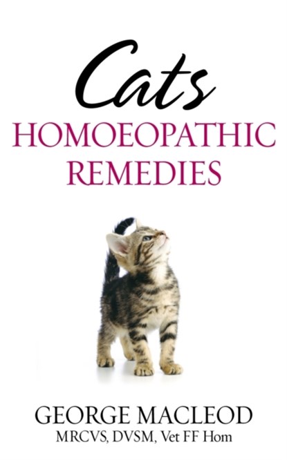 Cats: Homoeopathic Remedies, George Macleod - Paperback - 9781844131945