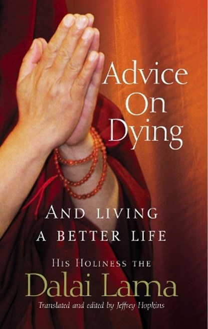 Advice On Dying, Dalai Lama - Paperback - 9781844132188