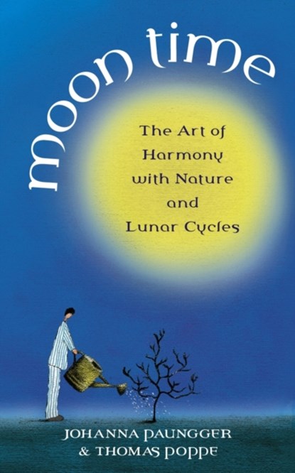 Moon Time, Johanna Paungger ; Thomas Poppe - Paperback - 9781844133000