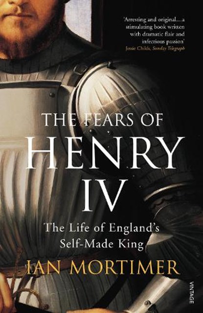 The Fears of Henry IV, Ian Mortimer - Paperback - 9781844135295