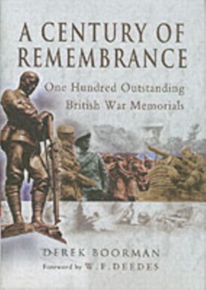 Century of Remembrance: One Hundred Outstanding British War Memorials, Derek Boorman - Gebonden - 9781844153169