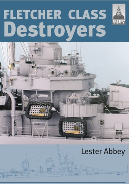 Fletcher and Class Destroyers, Abbey Lester - Paperback - 9781844156979