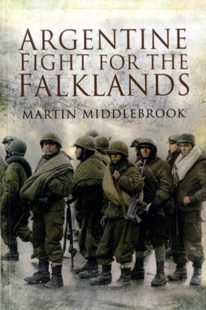 Argentine Fight for the Falklands, Martin Middlebrook - Paperback - 9781844158881