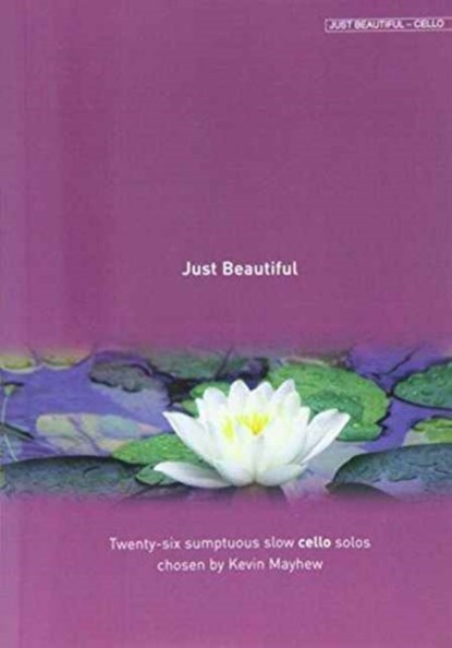 Just Beautiful - Cello, niet bekend - Paperback - 9781844178742