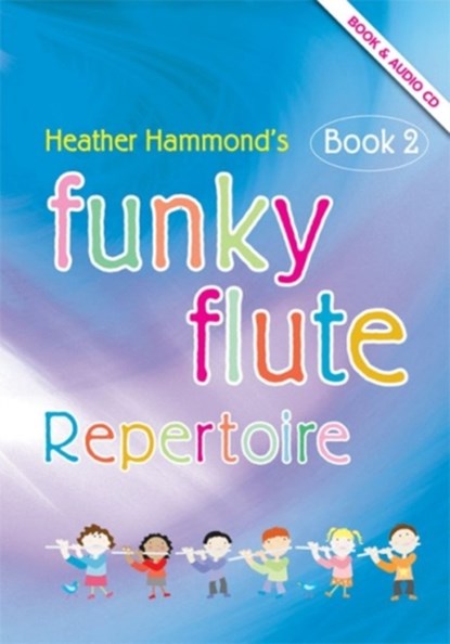 Funky Flute Book 2 - Repertoire Pupil's Book, niet bekend - Paperback - 9781844179053