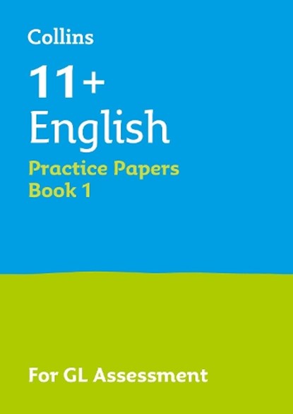 11+ English Practice Papers Book 1, Collins 11+ ; Nick Barber - Paperback - 9781844198382