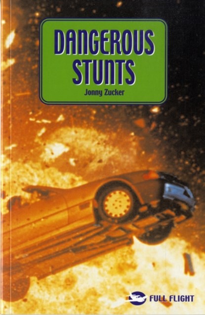 Dangerous Stunts, Jonny Zucker - Paperback - 9781844242498