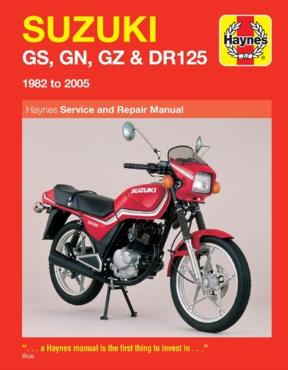 Suzuki GS, GN, GZ & DR125 Singles (82 - 05) Haynes Repair Manual, Jeremy Churchill - Paperback - 9781844252787