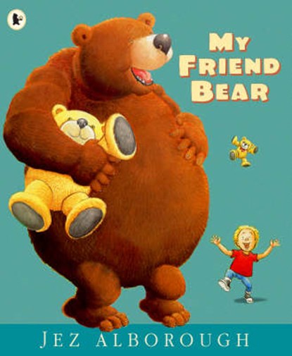 My Friend Bear, ALBOROUGH,  Jez - Paperback - 9781844284795