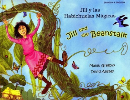 Jill and the Beanstalk (English/Spanish), Manju Gregory - Paperback - 9781844441020