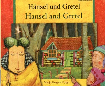 Hansel and Gretel, Manju Gregory ; Catherine Dolto-Tolitch - Paperback - 9781844447596