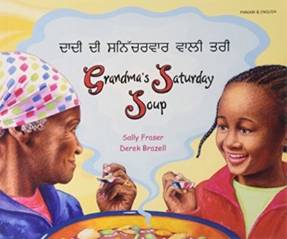 Grandma's Saturday Soup in Panjabi and English, Sally Fraser - Paperback - 9781844449392