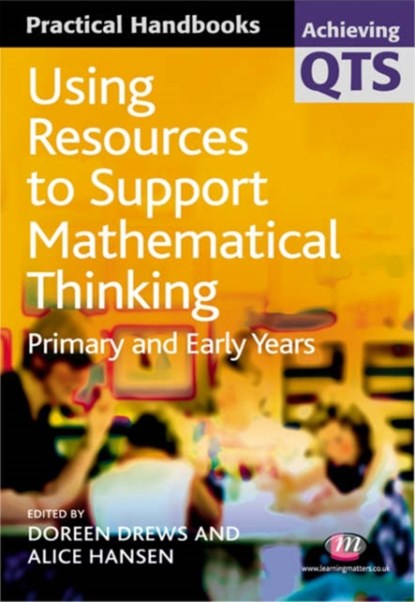 Using Resources to Support Mathematical Thinking, Doreen Drews ; Alice Hansen - Paperback - 9781844450572