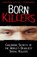 Born Killers, Christopher Berry-Dee ; Steve Morris - Paperback - 9781844548484