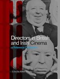 Directors in British and Irish Cinema: A Reference Companion | Robert Murphy | 