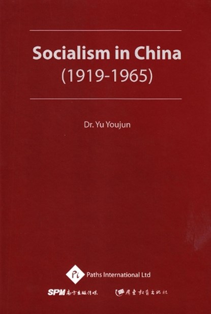 Socialism in China (1919-1965), YOUJUN,  Yu, Dr. - Gebonden - 9781844644438