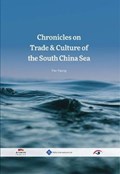 Chronicles on Trade & Culture of the South China Sea | Yihong Pan | 