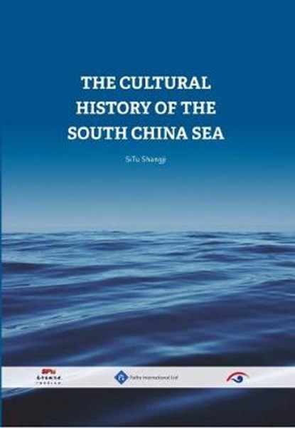 The Cultural History of the South China Sea, Shangji Situ - Gebonden - 9781844645404