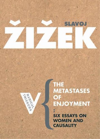 The Metastases of Enjoyment, Slavoj Zizek - Paperback - 9781844670611