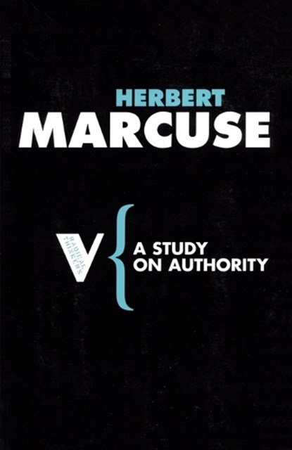 A Study on Authority, Herbert Marcuse - Paperback - 9781844672097