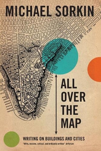 All Over the Map, Michael Sorkin - Paperback - 9781844672202