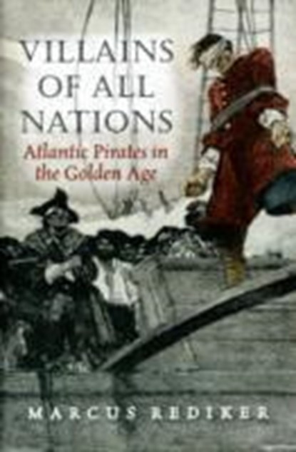 Villains of All Nations, Marcus Rediker - Paperback - 9781844672813