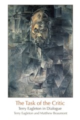 The Task of the Critic - Terry Eagleton - 9781844673391