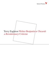 Walter Benjamin - Terry Eagleton - 9781844673506