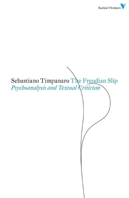 Freudian Slip, Sebastiano Timpanaro - Paperback - 9781844676743