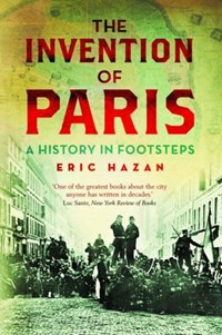 The Invention of Paris | Eric Hazan | 