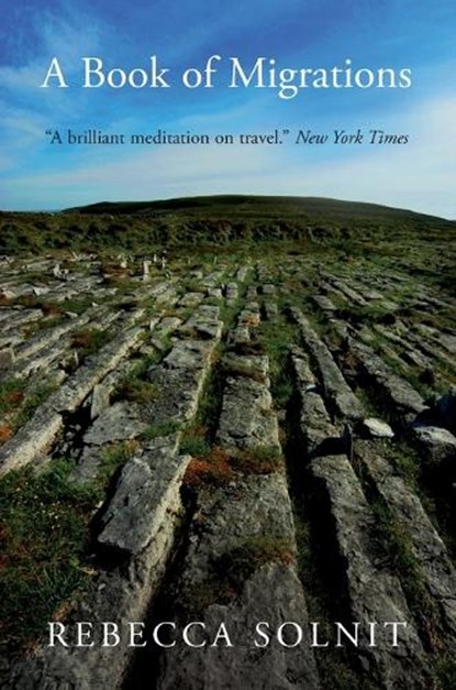 A Book of Migrations, Rebecca Solnit - Paperback - 9781844677085