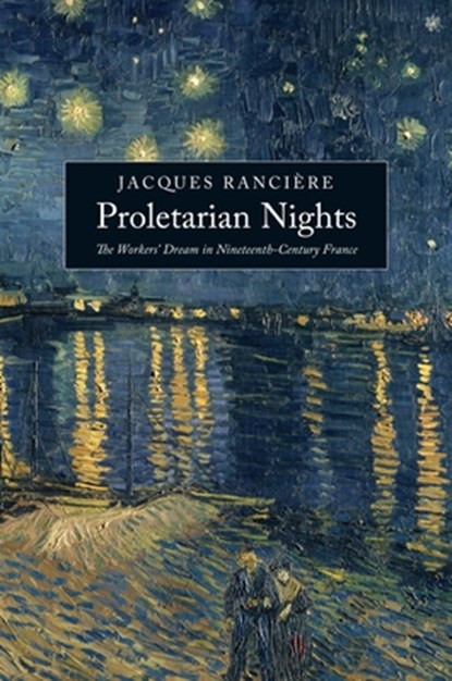 Proletarian Nights, Jacques Ranciere - Paperback - 9781844677788