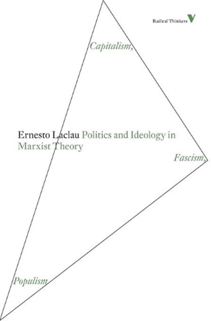 Politics and Ideology in Marxist Theory, Ernesto Laclau - Paperback - 9781844677887