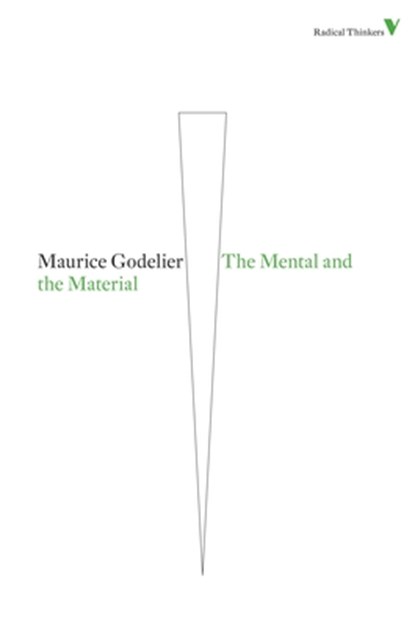 The Mental and the Material, Maurice Godelier - Paperback - 9781844677900