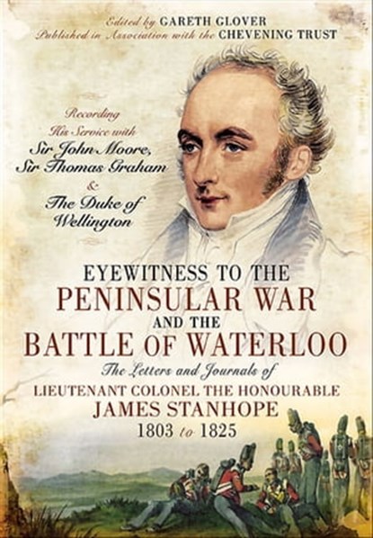 Eyewitness to the Peninsular War and the Battle of Waterloo, Gareth Glover - Ebook - 9781844684427