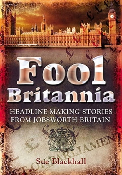 Fool Britannia, Sue Blackhall - Ebook - 9781844687664