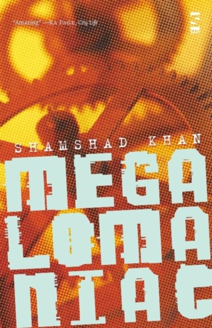 Megalomaniac, Shamshad Khan - Paperback - 9781844713127