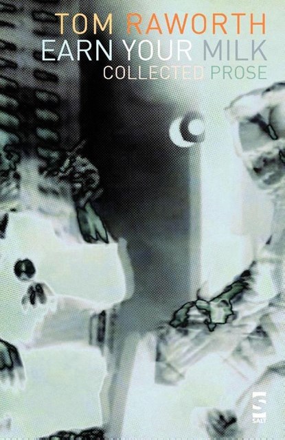 Earn Your Milk, Tom Raworth - Paperback - 9781844715084