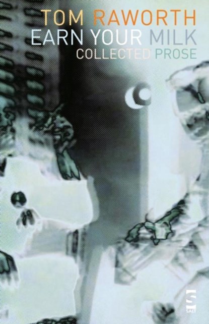Earn Your Milk, Tom Raworth - Paperback - 9781844715084