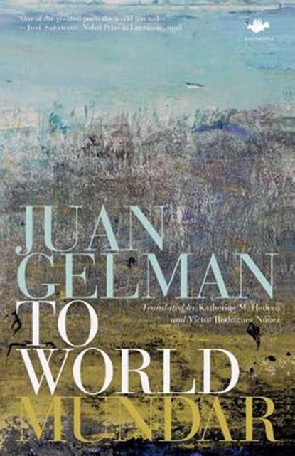 To World, Juan Gelman - Paperback - 9781844719860