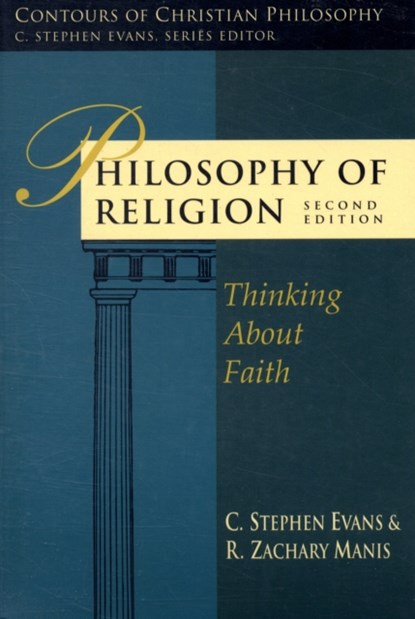 Philosophy of Religion, C Stephen Evans - Paperback - 9781844743995