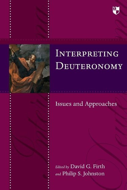 Interpreting Deuteronomy, David G (Author) Firth - Paperback - 9781844745975