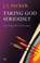 Taking God Seriously, J. I. Packer - Paperback - 9781844746095