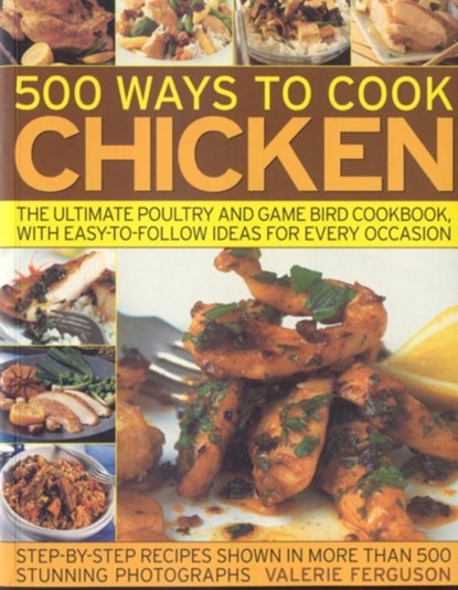 500 Ways to Cook Chicken, Ferguson Valerie - Paperback - 9781844767175