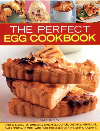 Perfect Egg Cookbook, Alex Barker - Paperback - 9781844767816