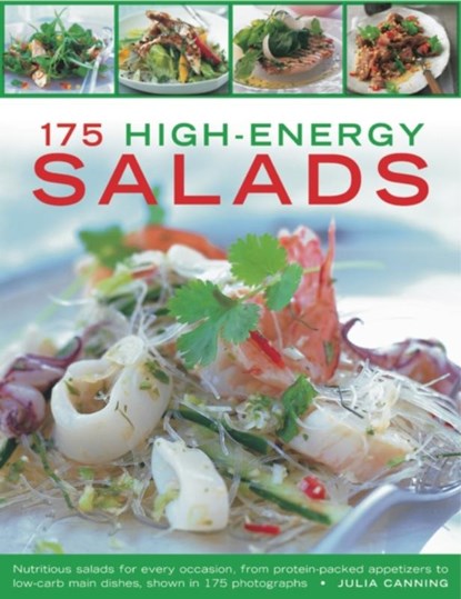 175 High-energy Salads, Julia Canning - Paperback - 9781844768240