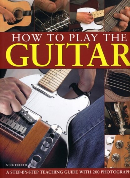 How to Play the Guitar, Nick Freeth - Paperback - 9781844768721