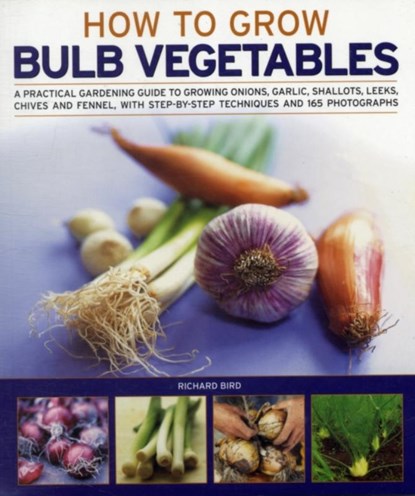 Growing Bulb Vegetables, Richard Bird - Paperback - 9781844769452