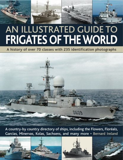 Illustrated Guide to Frigates of the World, Bernard Ireland - Paperback - 9781844769940