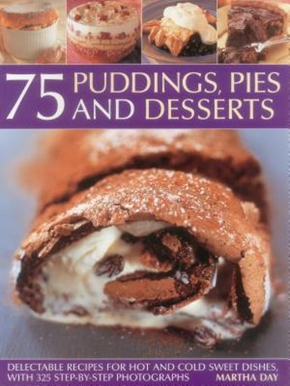 Pies & Desserts 75 Puddings, Martha Day - Paperback - 9781844774173